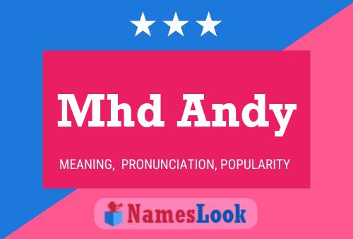 Mhd Andy 名字海报