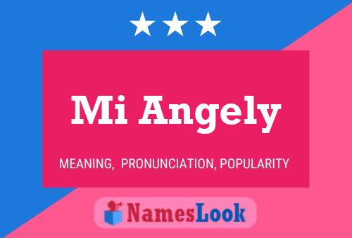 Mi Angely 名字海报