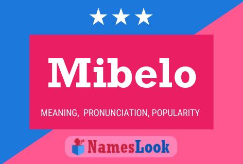 Mibelo 名字海报