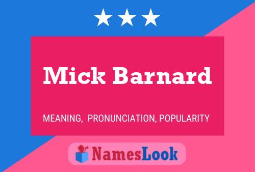 Mick Barnard 名字海报