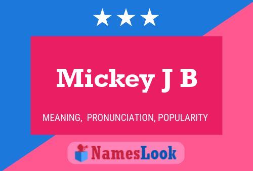 Mickey J B 名字海报