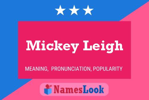 Mickey Leigh 名字海报