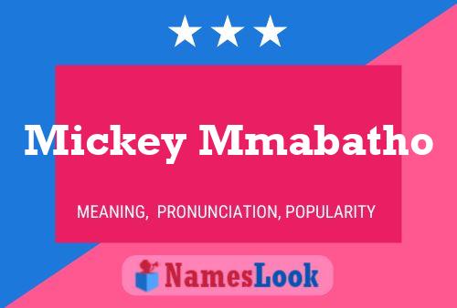 Mickey Mmabatho 名字海报