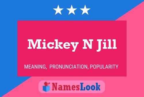 Mickey N Jill 名字海报