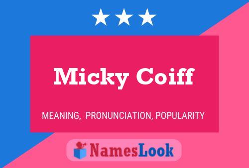 Micky Coiff 名字海报