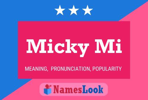 Micky Mi 名字海报