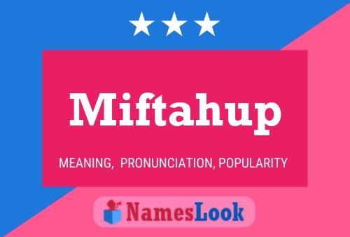 Miftahup 名字海报