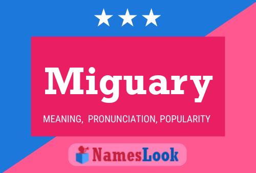 Miguary 名字海报