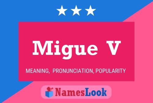 Migue  V 名字海报