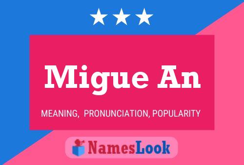 Migue An 名字海报