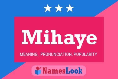 Mihaye 名字海报