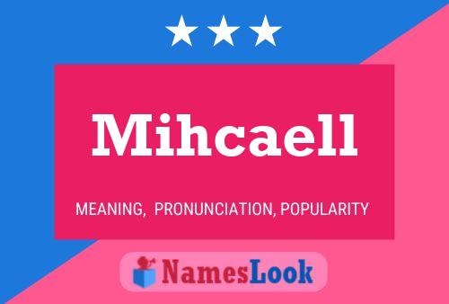 Mihcaell 名字海报