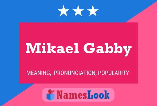 Mikael Gabby 名字海报