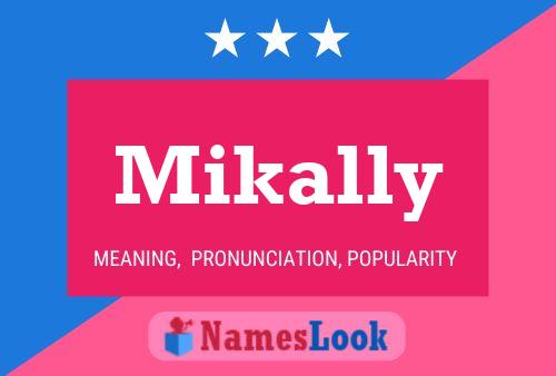 Mikally 名字海报