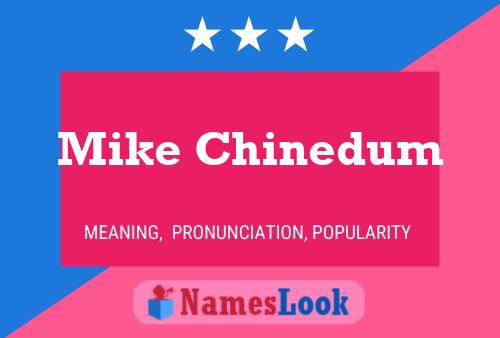 Mike Chinedum 名字海报