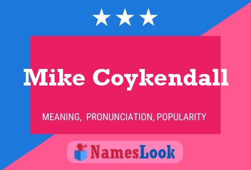 Mike Coykendall 名字海报