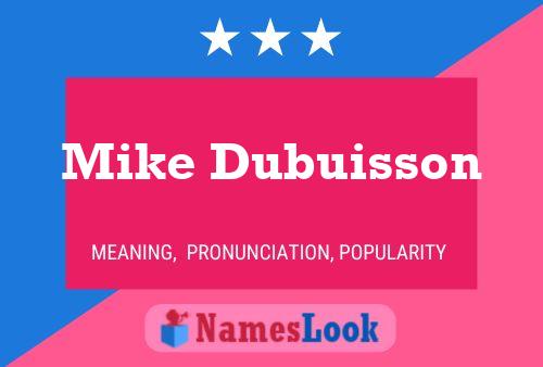 Mike Dubuisson 名字海报