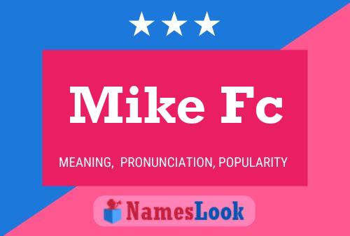 Mike Fc 名字海报