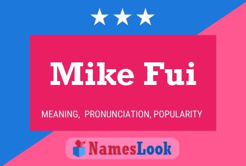 Mike Fui 名字海报