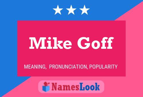 Mike Goff 名字海报