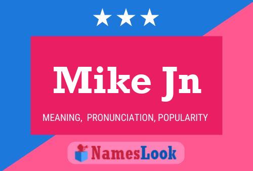 Mike Jn 名字海报