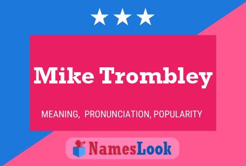 Mike Trombley 名字海报