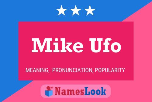 Mike Ufo 名字海报