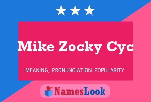 Mike Zocky Cyc 名字海报