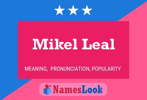 Mikel Leal 名字海报