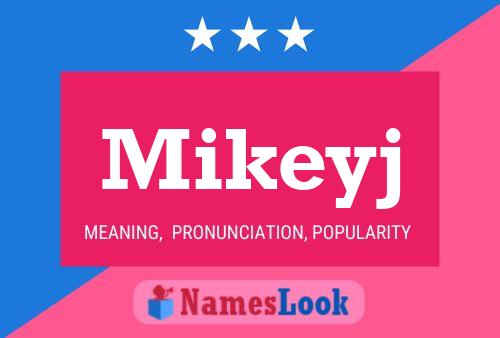 Mikeyj 名字海报