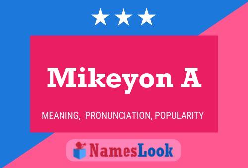 Mikeyon A 名字海报