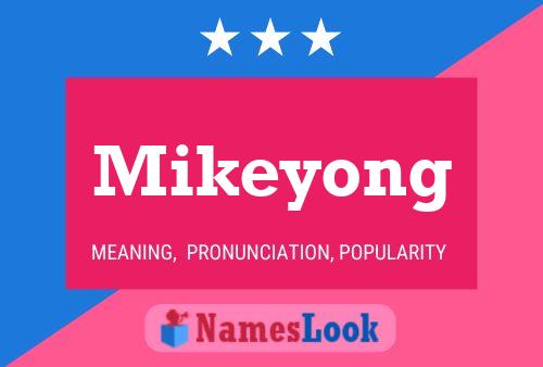 Mikeyong 名字海报