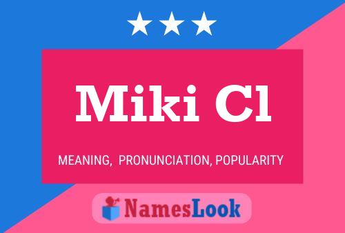 Miki Cl 名字海报