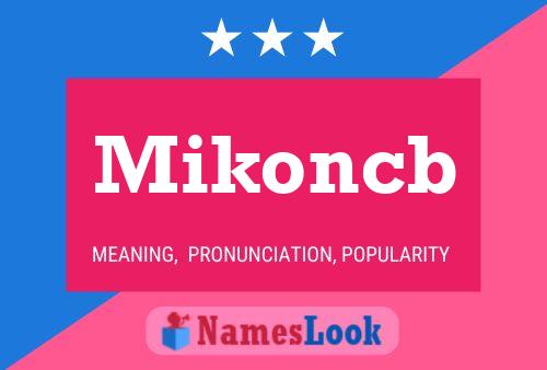 Mikoncb 名字海报