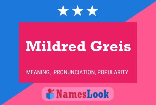 Mildred Greis 名字海报