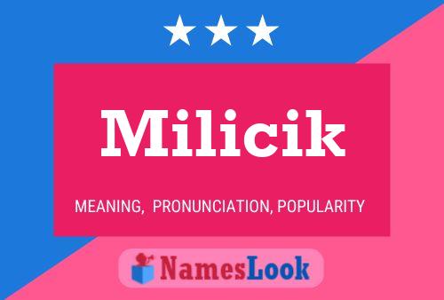 Milicik 名字海报