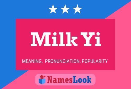 Milk Yi 名字海报