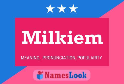 Milkiem 名字海报