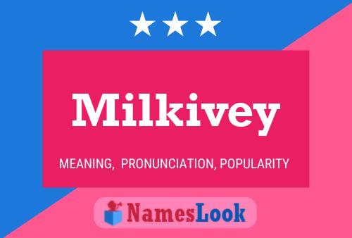 Milkivey 名字海报