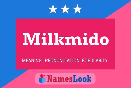 Milkmido 名字海报