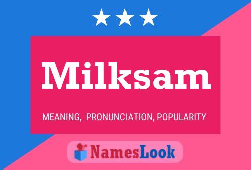 Milksam 名字海报