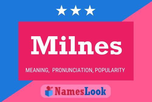 Milnes 名字海报