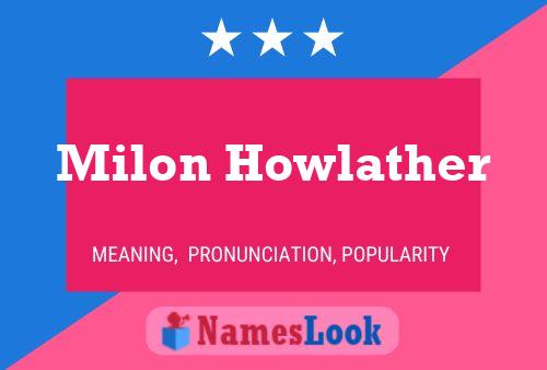 Milon Howlather 名字海报