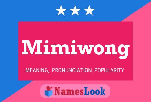 Mimiwong 名字海报