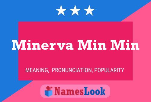 Minerva Min Min 名字海报