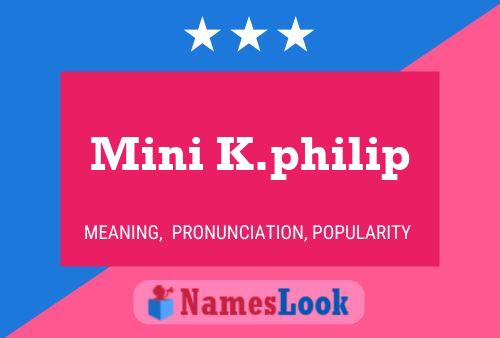 Mini K.philip 名字海报