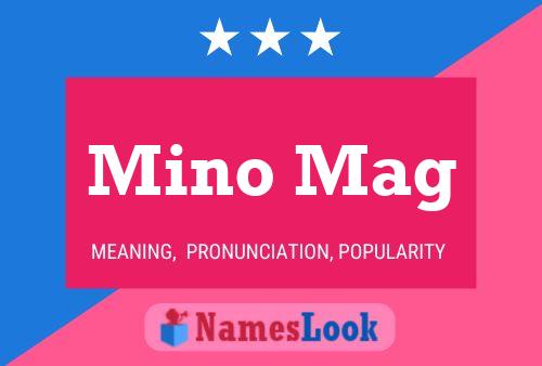 Mino Mag 名字海报