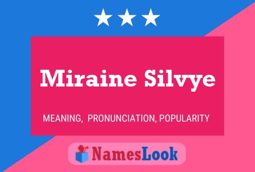 Miraine Silvye 名字海报