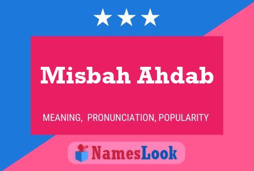 Misbah Ahdab 名字海报