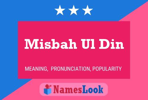 Misbah Ul Din 名字海报